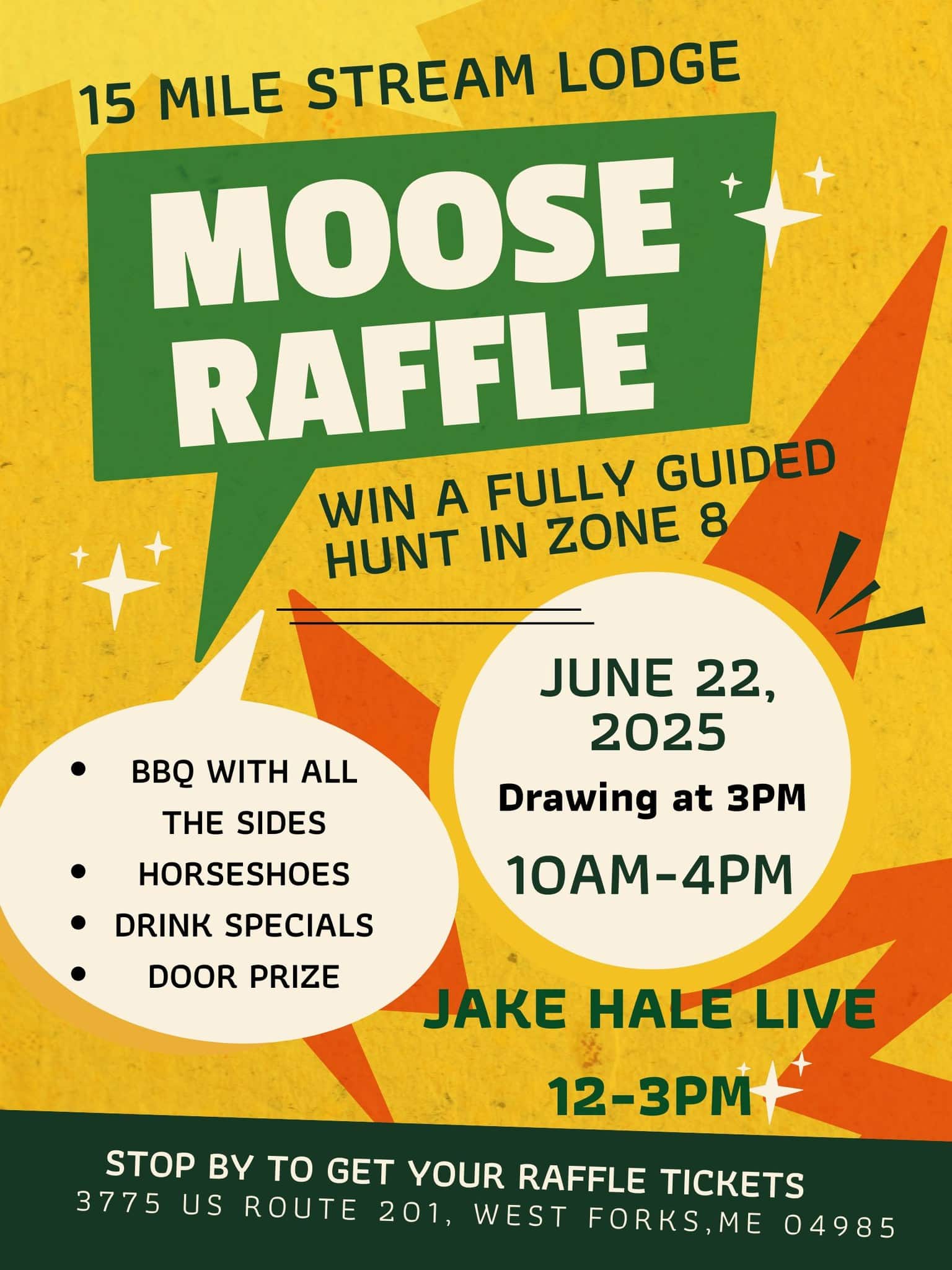 moose raffle fifteen Mile Stream and outfitters